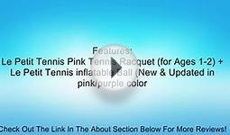 Le Petit Tennis - "Baby" Tennis Racquet 15" (39cm) Pink
