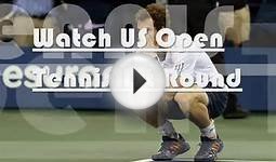 Live US Open Tennis 2013 Online Coverage